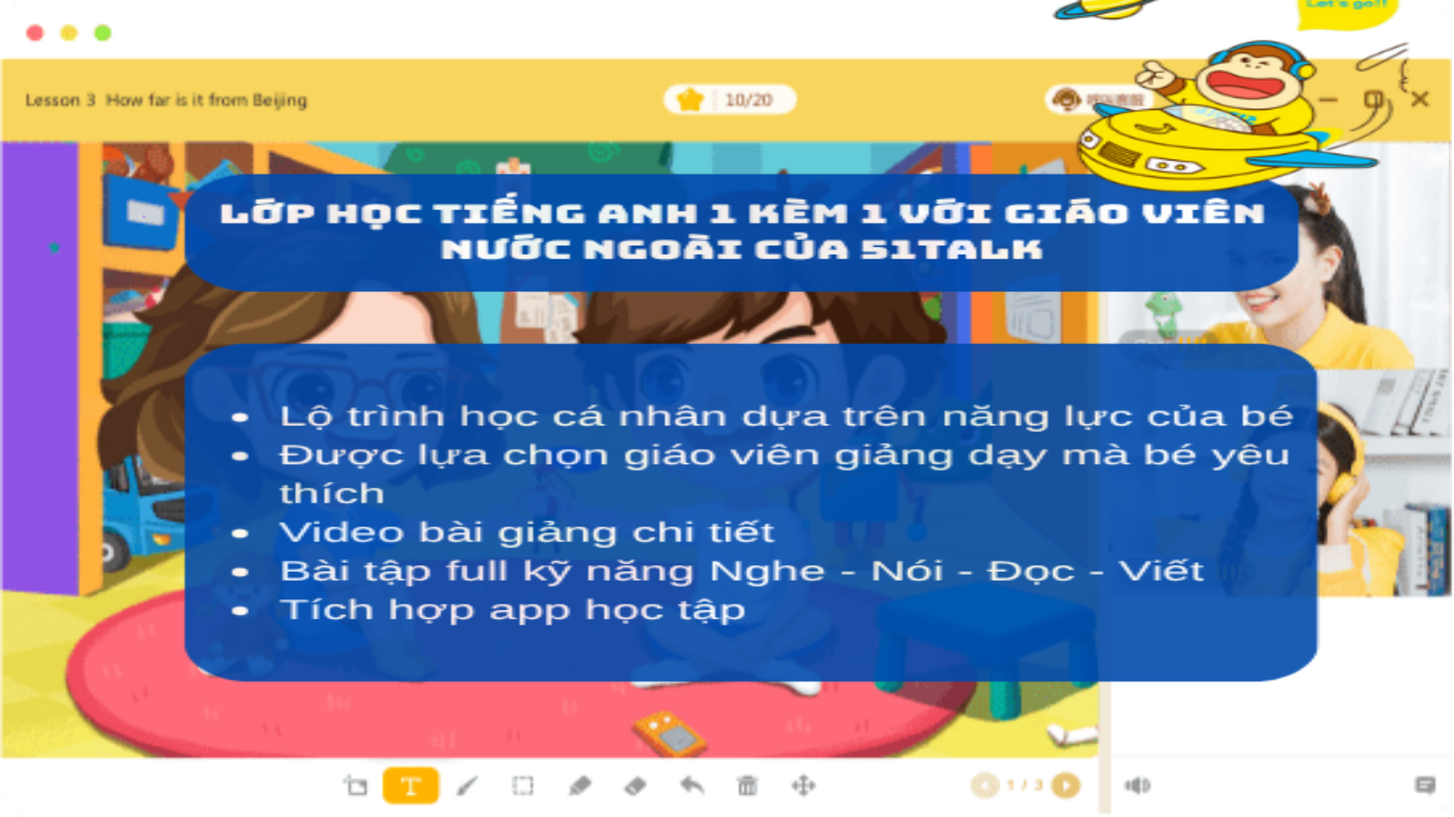 Tham gia lớp học 1 kèm 1 của 51Talk là cách học tiếng Anh giao tiếp hiệu quả cho bé