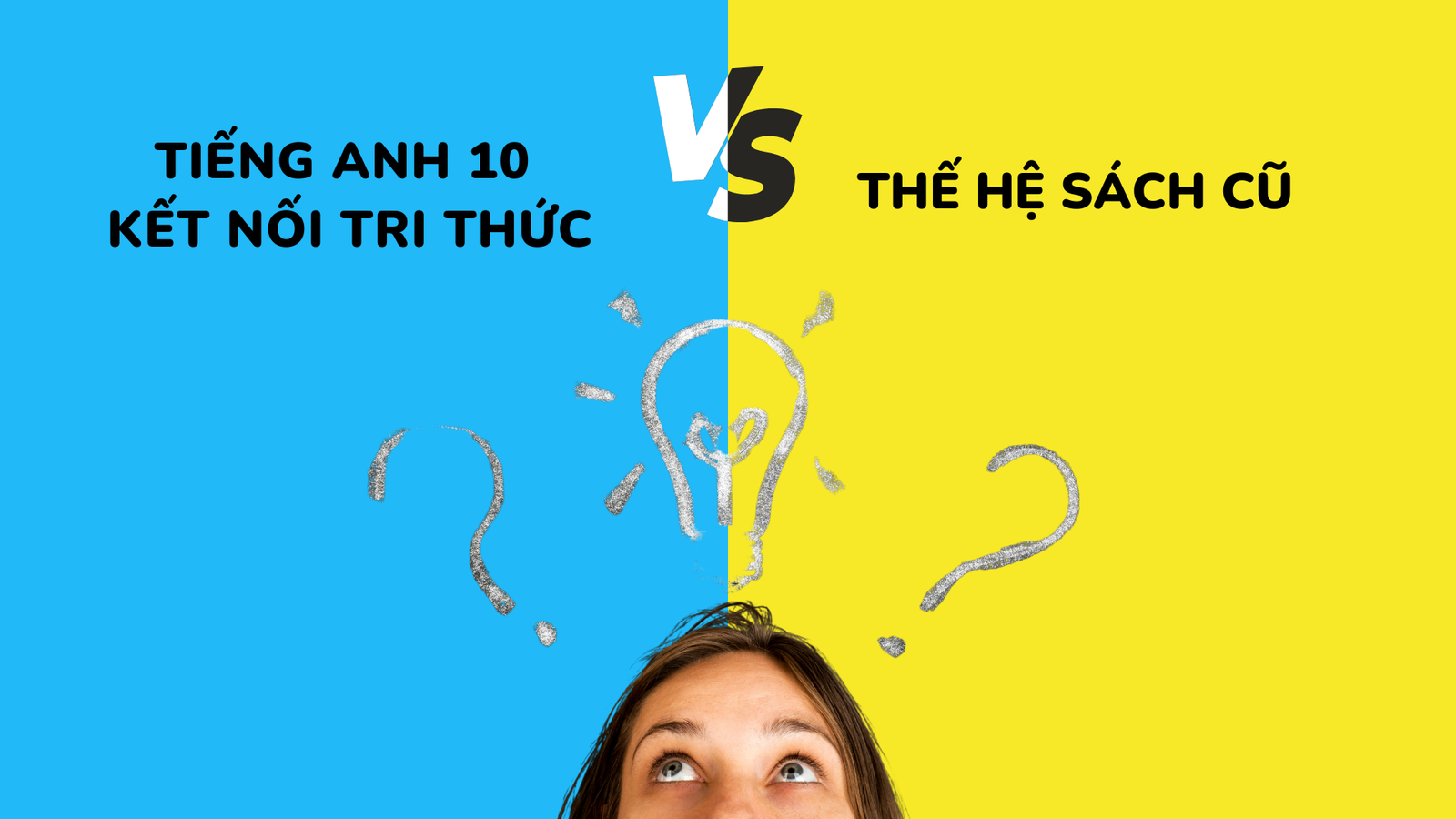 So Sánh Tiếng Anh Tri Thức 10 Và Thế Hệ Sách Cũ